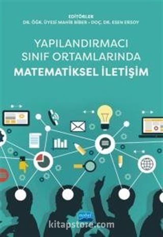Yapılandırmacı Sınıf Ortamlarında Matematiksel İletişim