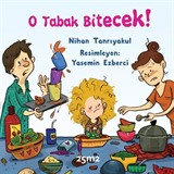 O Tabak Bitecek!