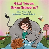 Güzel Yavrum, Uykun Gelmedi mi?