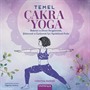 Temel Çakra Yoga (Renkli Resimli)