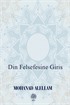 مقدمات في الفلسفة الدينية / Introduction to the Philosophy of Religion Din Felsefesine Giriş