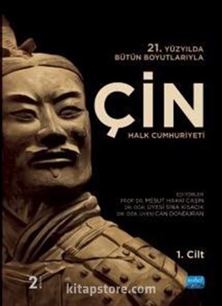 21. Yüzyılda Bütün Boyutlarıyla Çin Halk Cumhuriyeti - Cilt (1-2)