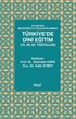 Klasikten Moderniteye Geçiş Bağlamında Türkiye'de Dini Eğitim (19. ve 20. yüzyıllar)