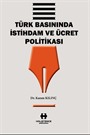 Türk Basınında İstihdam ve Ücret Politikası