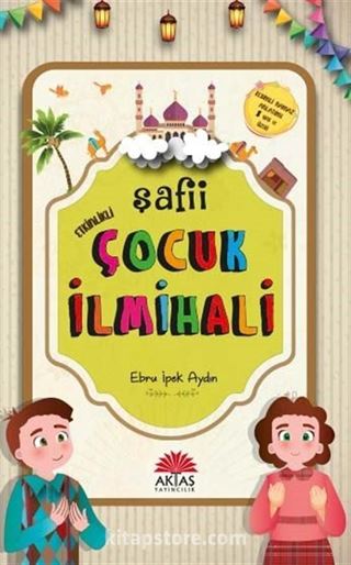 Etkinlikli Şafii Çocuk İlmihali
