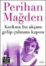 Korkma Bu Akşam Gelip Çalmam Kapını