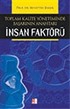 Toplam Kalite Yönetiminde Başarının Anahtarı İnsan Faktörü