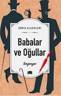 Babalar ve Oğullar / Dünya Klasikleri