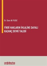 Fikri Hakların İhlaline Dayalı Kazanç Devri Talebi