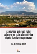 Kemalpaşa Dağı'nda Fiziki Coğrafya ve İklim-Ağaç Büyüme İlişkisi Üzerine Araştırmalar