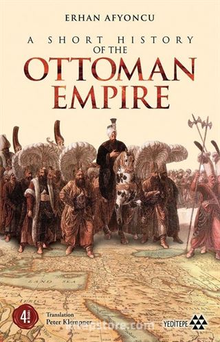 A Short History Of The Ottoman Empire