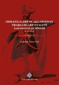 Osmanlı Garp Ocaklarından Trablusgarp Eyaleti (Karamanlılar Dönemi 1711-1835)