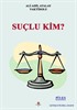 Suçlu Kim?