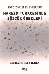 Sözdizimsel İşlevleriyle Harezm Türkçesinde Sözcük Öbekleri
