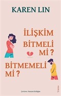 İlişkim Bitmeli Mi? Bitmemeli Mi?