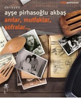 Anılar, Mutfaklar, Sofralar