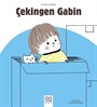 Çekingen Gabin / Duygularımız