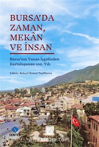 Bursa'da Zaman, Mekan ve İnsan