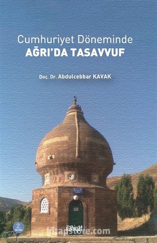 Cumhuriyet Döneminde Ağrı'da Tasavvuf