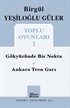 Birgül Yeşiloğlu Güler / Toplu Oyunları 1