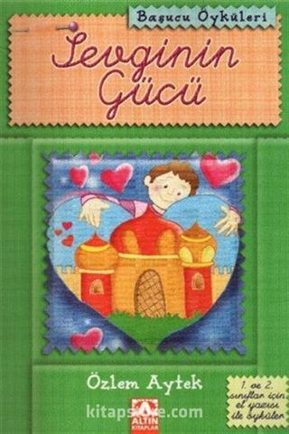 Başucu Öyküleri / Sevginin Gücü