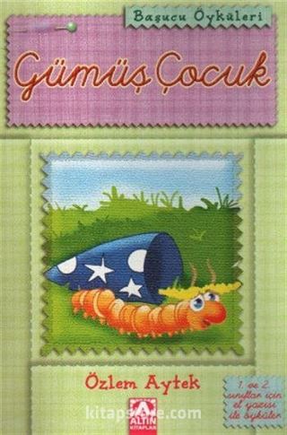 Başucu Öyküleri / Gümüş Çocuk