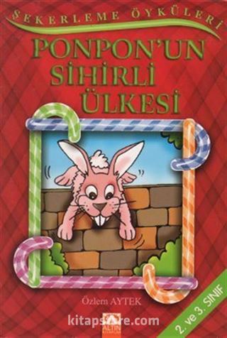 Şekerleme Öyküleri / Ponpon''un Sihirli Ülkesi