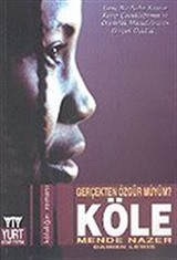 Gerçekten Özgür müyüm: Köle