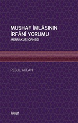 Mushaf İmlasının İrfanî Yorumu
