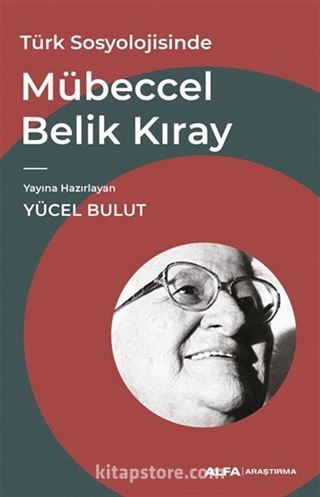 Türk Sosyolojisinde Mübeccel Belik Kıray