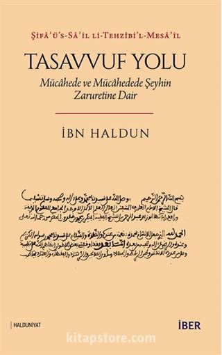 Tasavvuf Yolu: Mücahede Ve Mücahedede Şeyhin Zaruretine Dair
