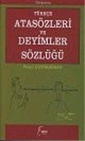 Türkçe Atasözleri ve Deyimler Sözlüğü