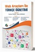Web Araçları ile Türkçe Öğretimi