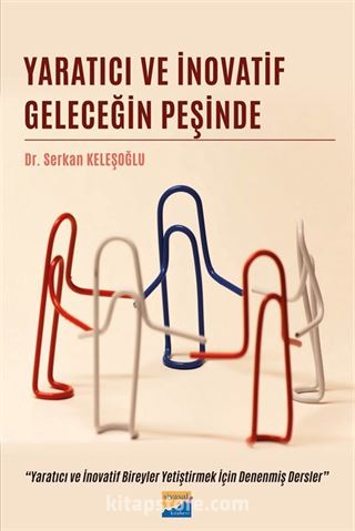 Yaratıcı ve İnovatif Geleceğin Peşinde