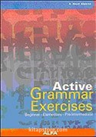Active Grammar Exercise:Beginner -Elementary - Pre-Intermediate