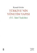 Türkiye'nin Yönetim Yapısı (T.C. İdari Teşkilatı)