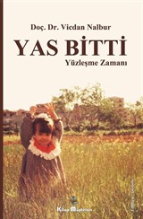 Yas Bitti Yüzleşme Zamanı