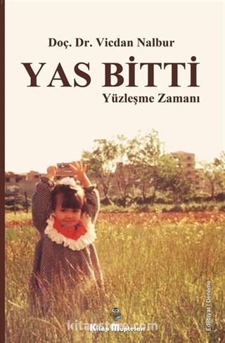 Yas Bitti Yüzleşme Zamanı