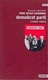 Türk Siyasi Tarihinde Demokrat Parti (1946-1960)