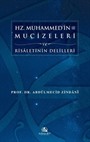 Hz. Muhammed'in (s.a.s.) Mucizeleri ve Risaletinin Delilleri