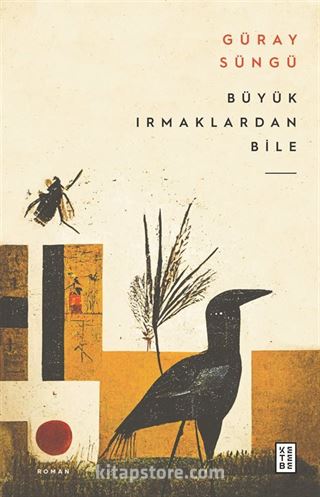 Büyük Irmaklardan Bile
