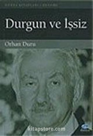 Durgun ve İşsiz