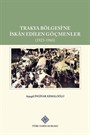 Trakya Bölgesi'ne İskan Edilen Göçmenler (1923-1960)