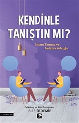 Kendinle Tanıştın Mı?