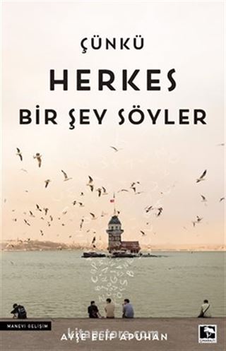Çünkü Herkes Bir Şey Söyler Yazarı