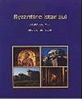 Byzantine Istanbul: A Self-Guided Tour