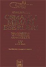 Avrupa'da Osmanlı Mimari Eserleri-Bulgaristan-Yunanistan-Arnavutluk/ (4.cilt, 4.5. ve 6.kitap)