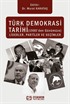 Türk Demokrasi Tarihi (1980'den Günümüze) Liderler, Partiler ve Seçimler