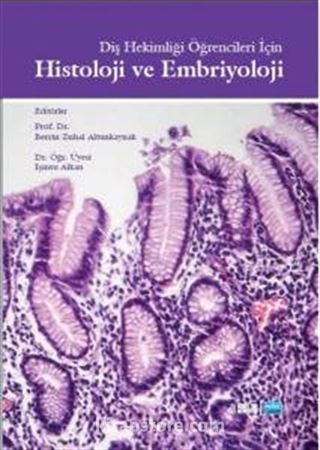 Diş Hekimliği Öğrencileri İçin Histoloji ve Embriyoloji