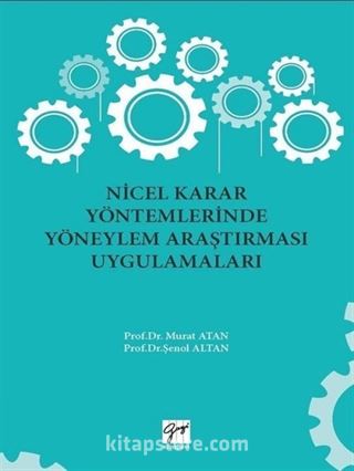 Nicel Karar Yöntemlerinde Yöneylem Araştırması Uygulamaları